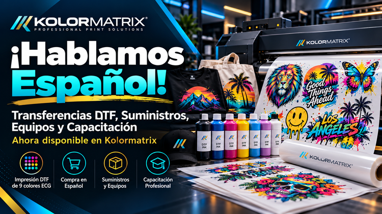 ¡Hablamos Español! Compra Transferencias DTF y Suministros de Impresión en Kolormatrix