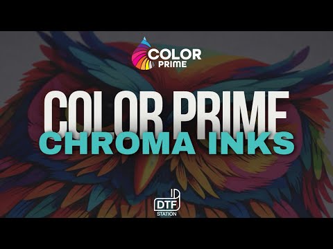 Color Prime Chroma DTF Ink.